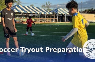 Soccer Tryout Preparation