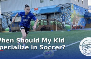 When Should My Kid Specialize in Soccer?