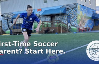 First-Time Soccer Parent? Start Here.