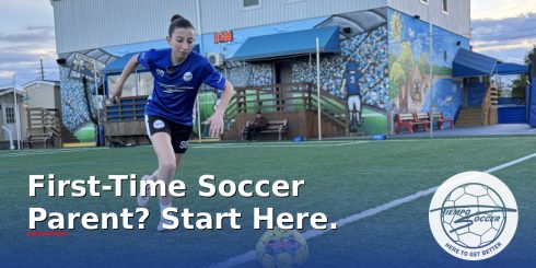 First-Time Soccer Parent? Start Here.