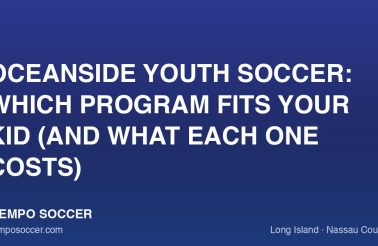 Oceanside Youth Soccer: Which Program Fits Your Kid (and What Each One Costs)