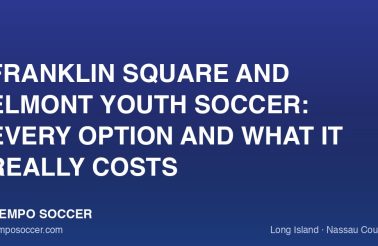 Franklin Square and Elmont Youth Soccer: Every Option and What It Really Costs