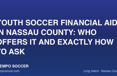 Youth Soccer Financial Aid in Nassau County: Who Offers It and Exactly How to Ask