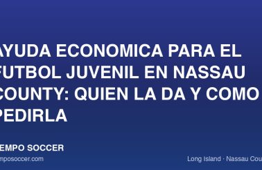 Ayuda economica para el futbol juvenil en Nassau County: quien la da y como pedirla