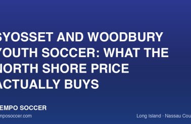 Syosset and Woodbury Youth Soccer: What the North Shore Price Actually Buys